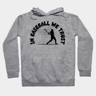 In Baseball We Trust Hoodie